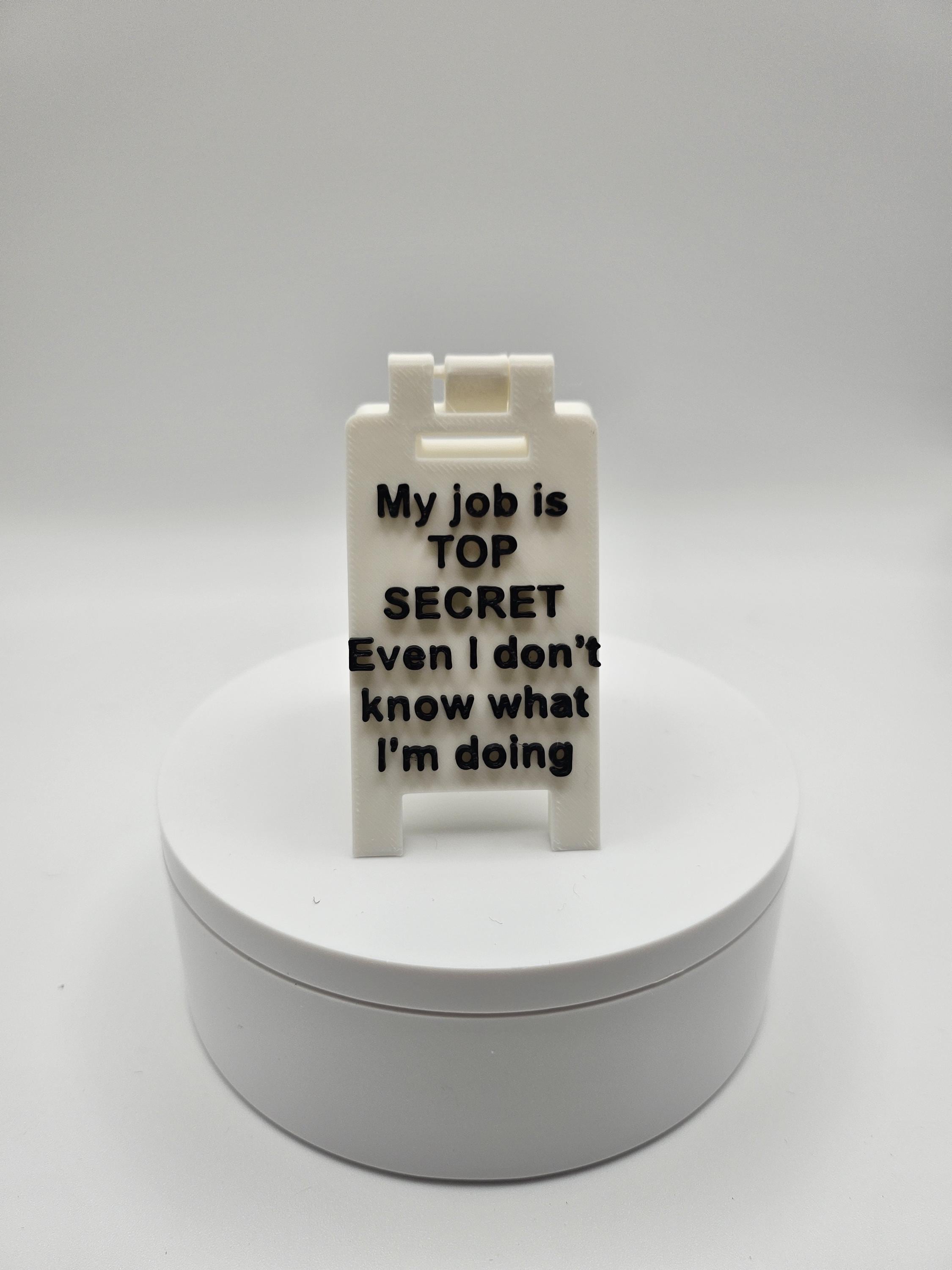Top Secret Job Sign - Gag Gifts / Funny Accessories / Office Displays (etsy image id: 6743970018)