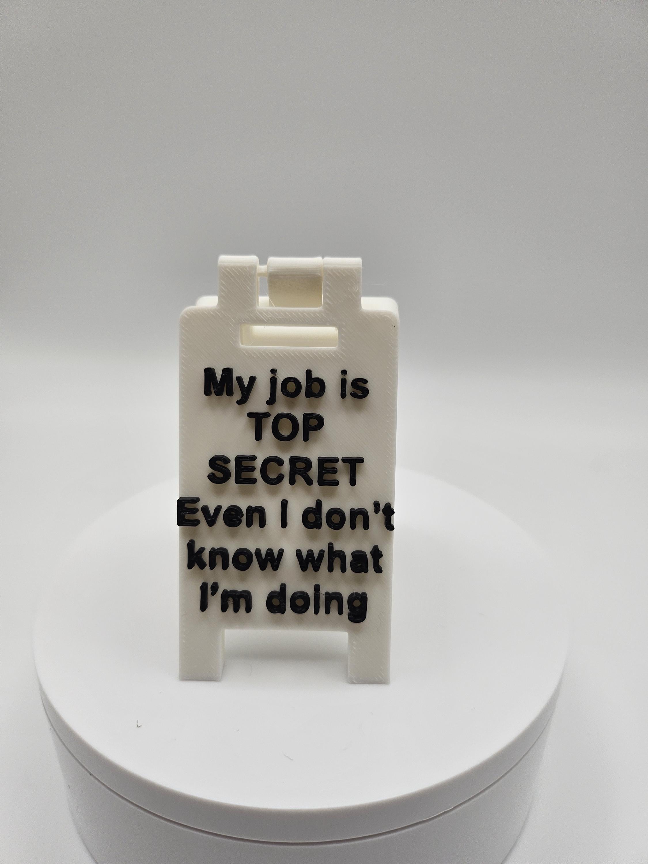 Top Secret Job Sign - Gag Gifts / Funny Accessories / Office Displays (etsy image id: 6791995131)