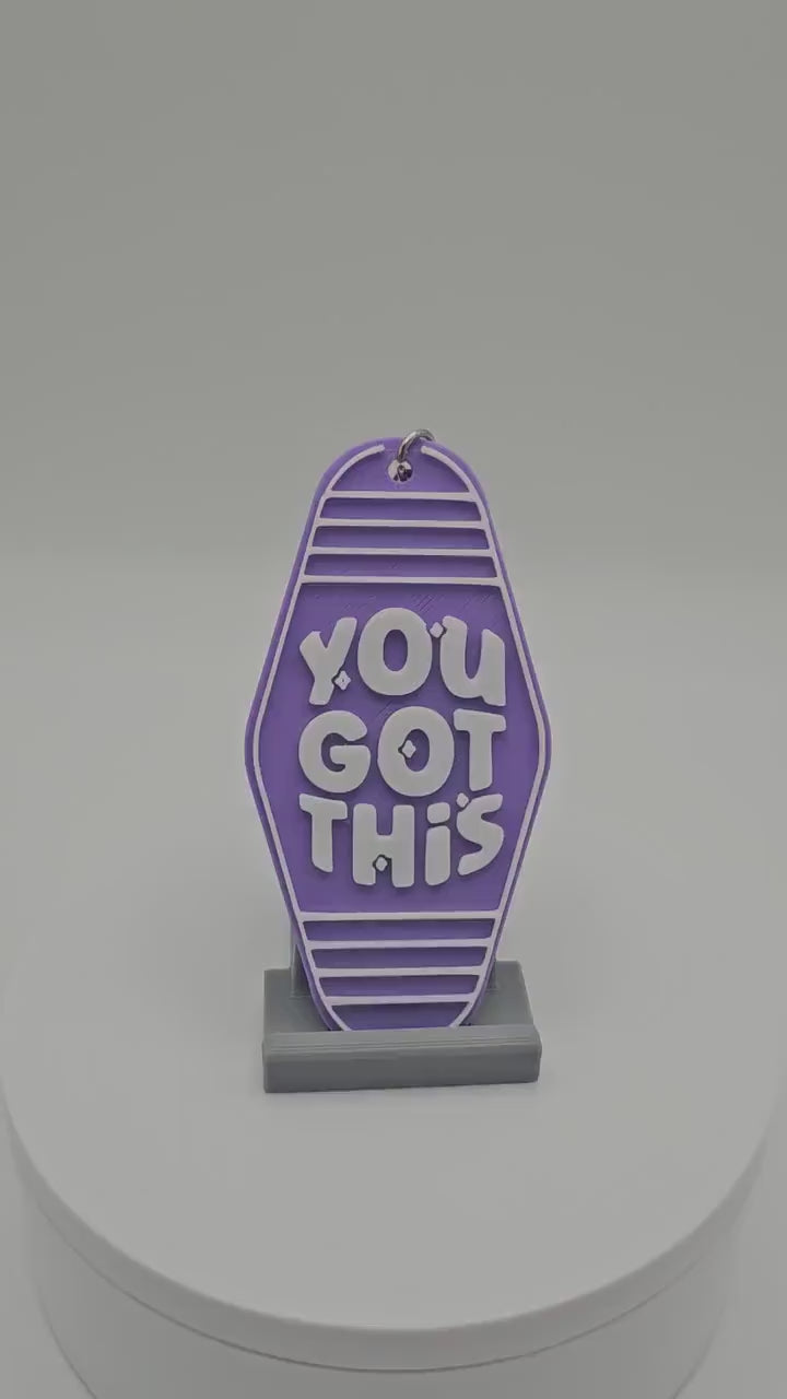 You Got This - Motel Keychain - Positive Affirmation & Motivational