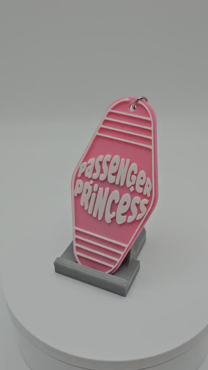 Passenger Princess - Motel Keychain - Positive Affirmation & Motivational